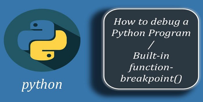 Built-in Function breakpoint()